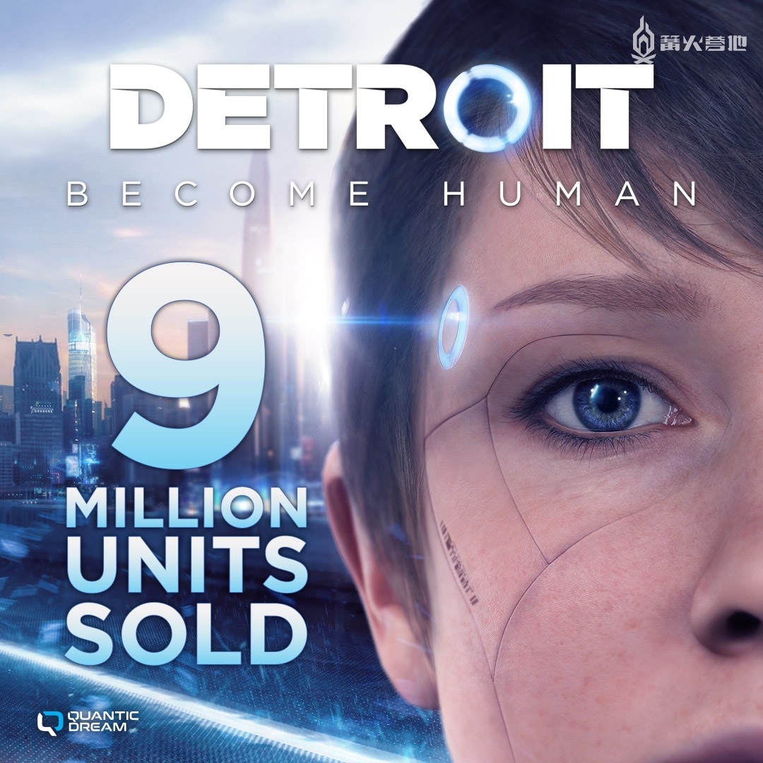 《底特律 成为人类》全球累计销量突破 900 万
