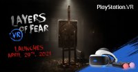 PS VR 版《层层恐惧 VR》将于 4 月 29 日推出