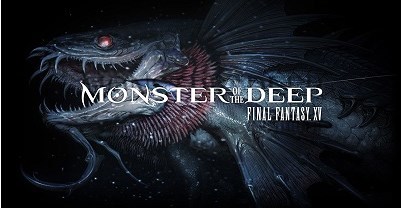 最终幻想15：深海怪物