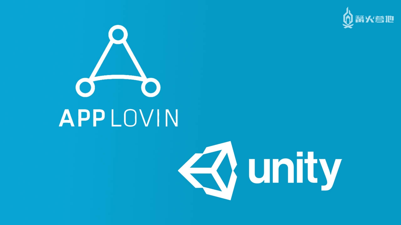 移动应用科技公司 AppLovin 欲以 175 亿美元价格收购 Unity